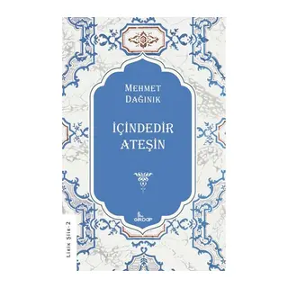İçindedir Ateşin