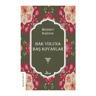 Hak Yoluna Baş Koyanlar