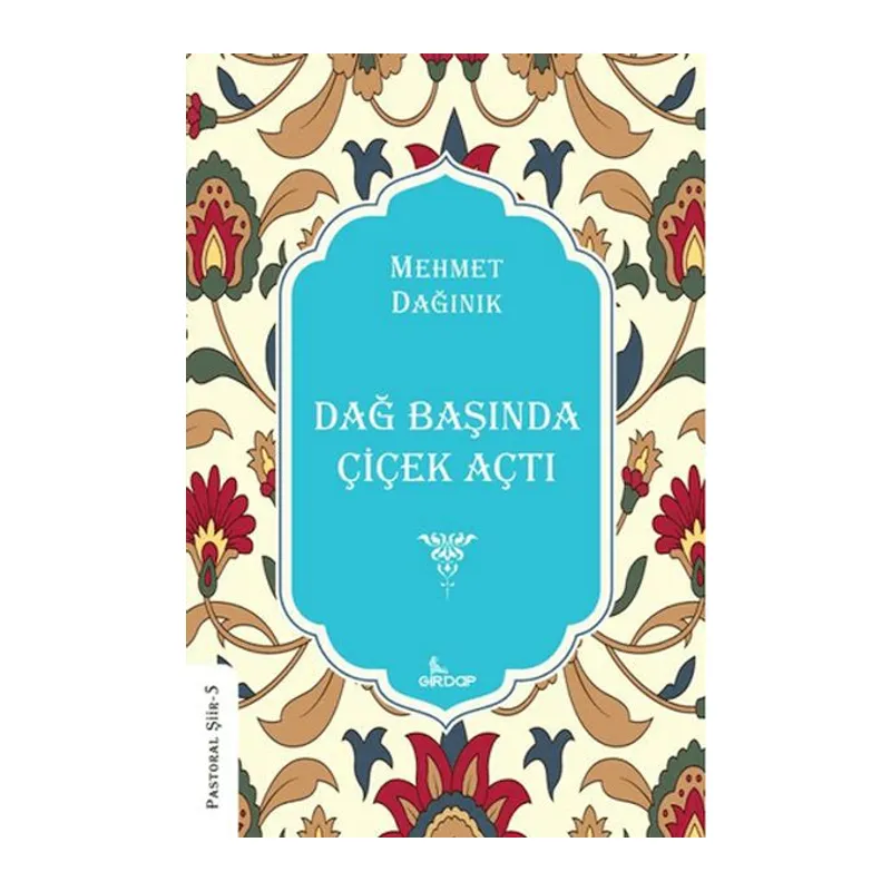 Dağ Başında Çiçek Açtı