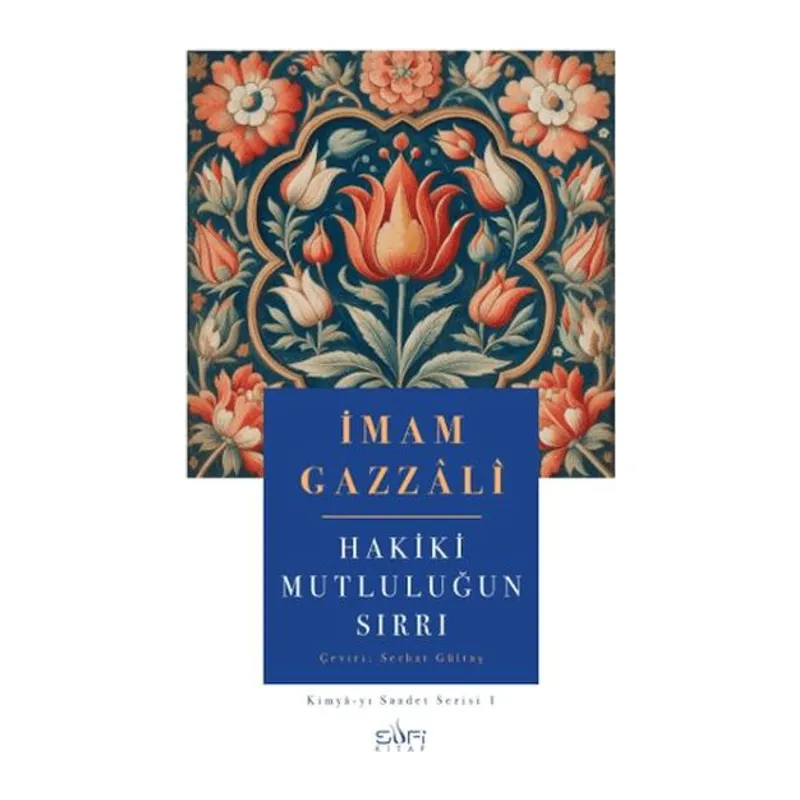 Hakiki Mutluluğun Sırrı