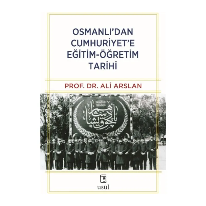 Osmanlı’dan Cumhuriyet’e Eğitim-Öğretim Tarihi