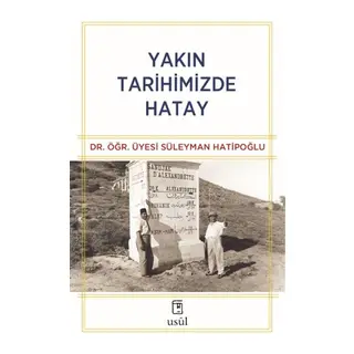 Yakın Tarihimizde Hatay