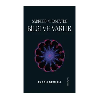 Sadrettin Konevi'de Bilgi ve Varlık