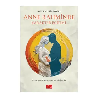Anne Rahminde Karakter Eğitimi