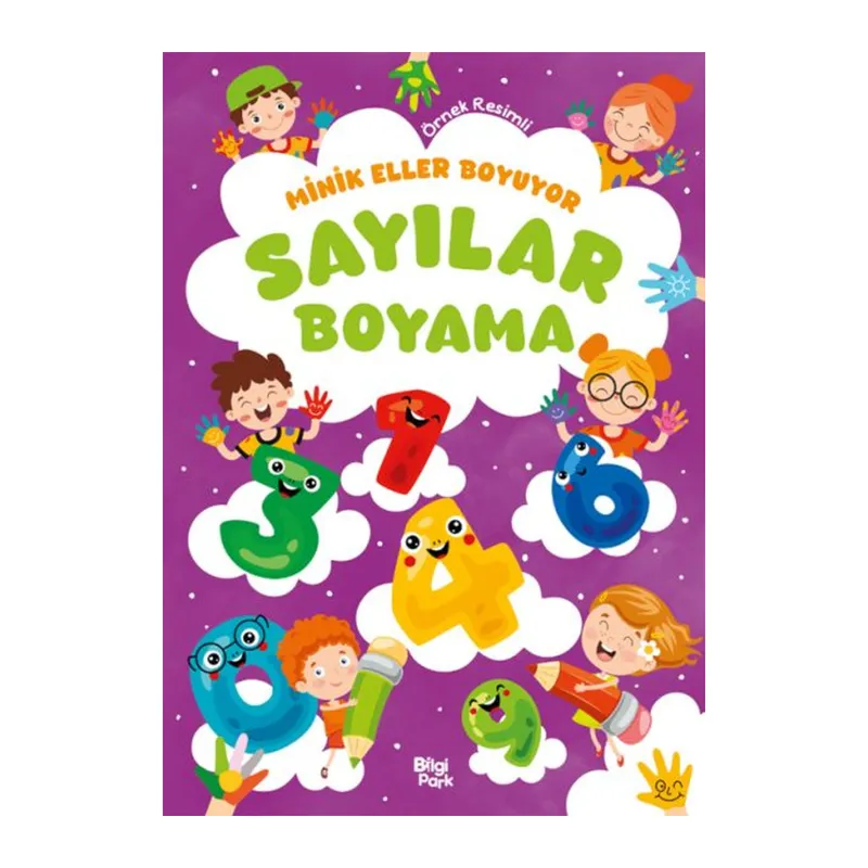Minik Eller Boyuyor – Sayılar Boyama Kitabı (Örnek Resimli)