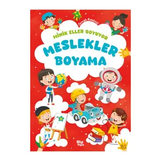 Minik Eller Boyuyor – Meslekler Boyama Kitabı (Örnek Resimli)