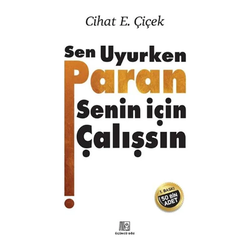 Sen Uyurken Paran Senin İçin Çalışsın