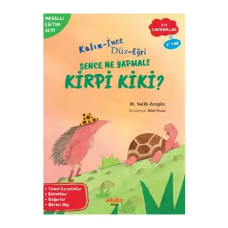 Kalın - İnce, Düz-Eğri Sence Ne Yapmalı Kirpi Kiki?
