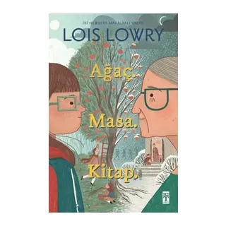 Ağaç. Masa. Kitap.
