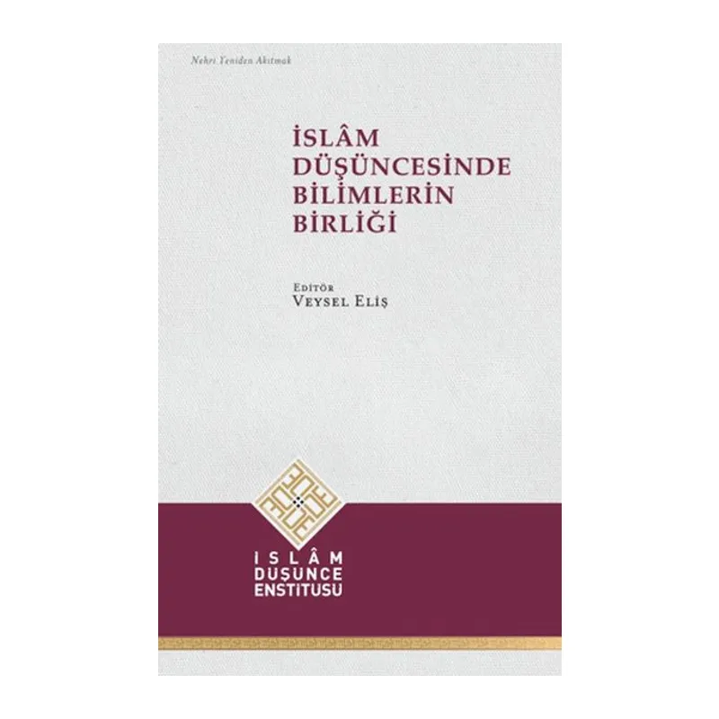 İslam Düşüncesinde Bilimlerin Birliği