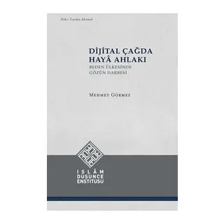 Dijital Çağda Haya Ahlakı