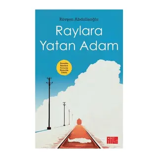 Raylara Yatan Adam