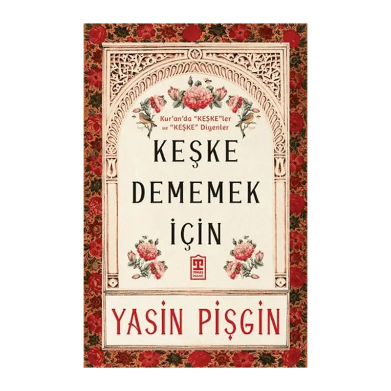Keşke Dememek İçin