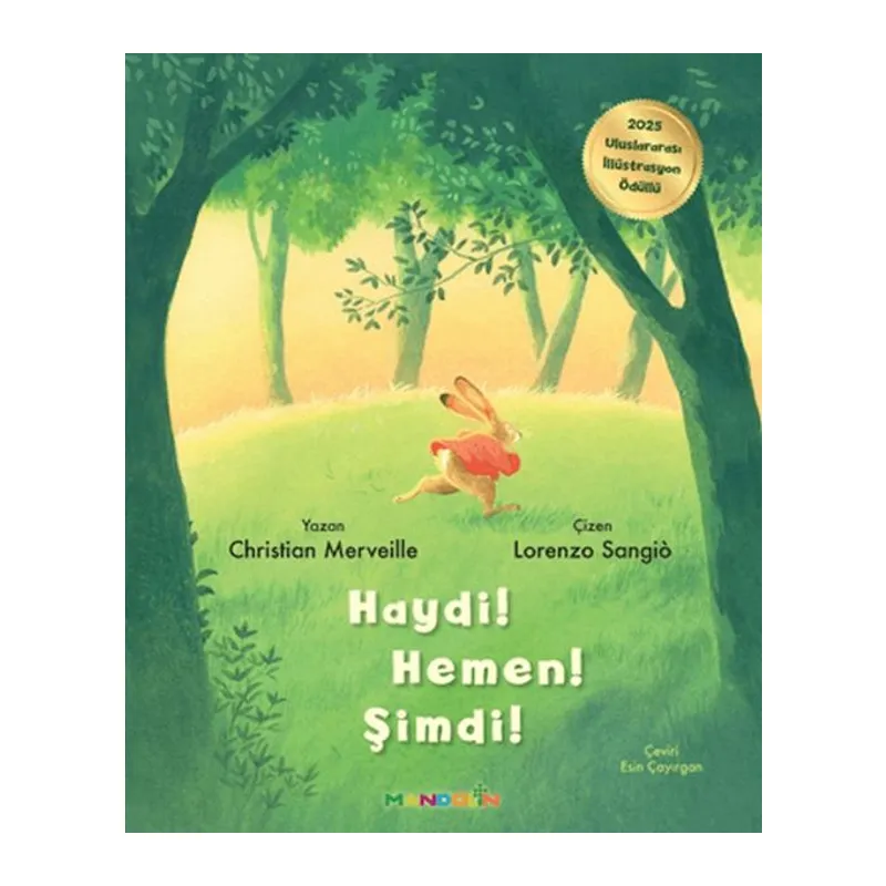 Haydi! Hemen! Şimdi!
