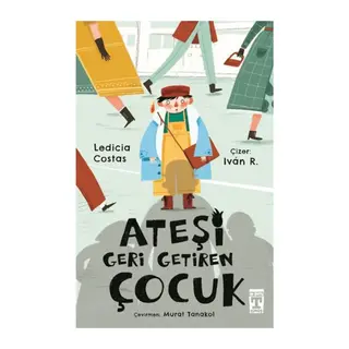 Ateşi Geri Getiren Çocuk