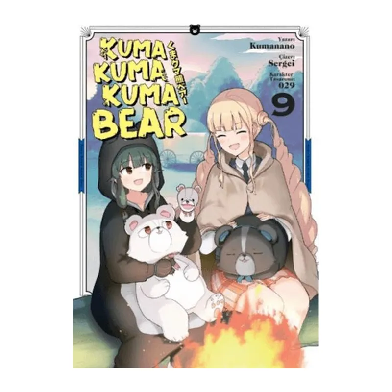Kuma Kuma Kuma Bear Cilt 9
