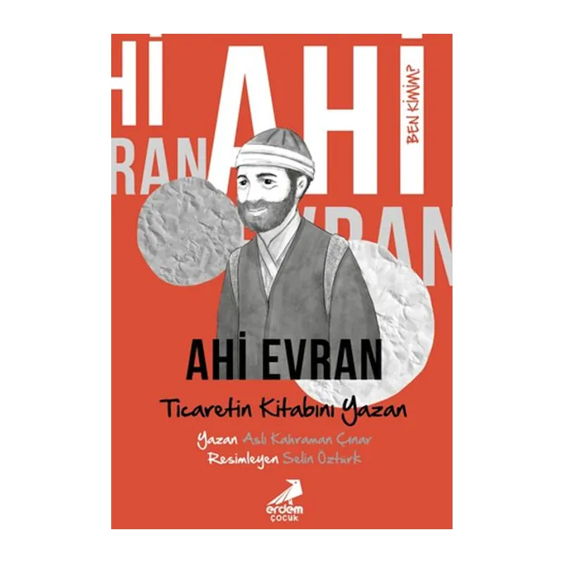 Ben Kimim? Ahi Evran Ticaretin Kitabını Yazan