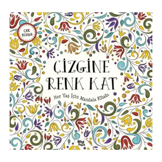 Çizgine Renk Kat - Her Yaş İçin Mandala