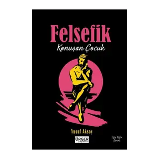 Felsefik Konuşan Çocuk