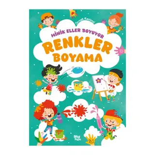 Minik Eller Boyuyor – Renkler Boyama Kitabı (Örnek Resimli)