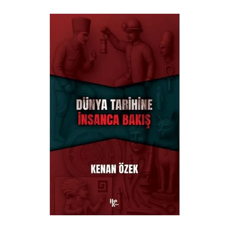 Dünya Tarihine İnsanca Bakış
