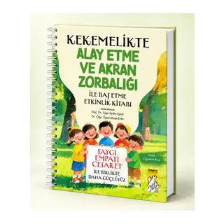 Kekemelikte Alay Etme ve Akran Zorbalığı ile Başetme Etkinlik Kitabı