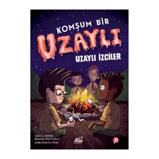 Komşum Bir Uzaylı - Uzaylı İzciler