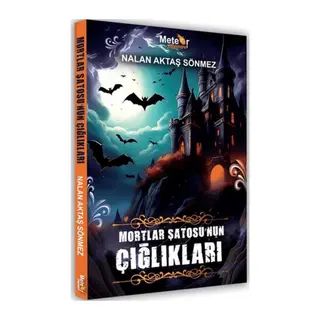 Mortlar Şatosu’nun Çığlıkları