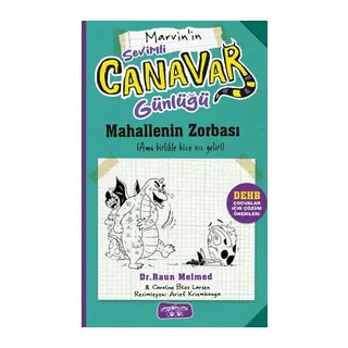 Sevimli Canavar Günlüğü - Mahallenin Zorbası