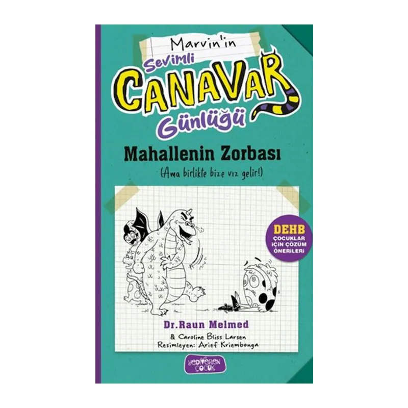 Sevimli Canavar Günlüğü - Mahallenin Zorbası