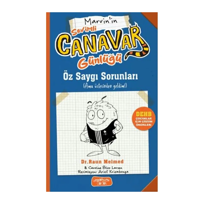 Sevimli Canavar Günlüğü - Öz Saygı Sorunları