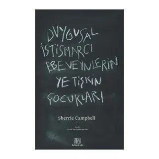 Duygusal İstismarcı Ebeveynlerin Yetişkin Çocukları