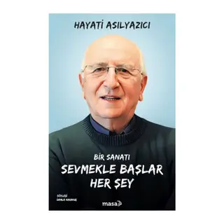 Bir Sanatı Sevmekle Başlar Her Şey