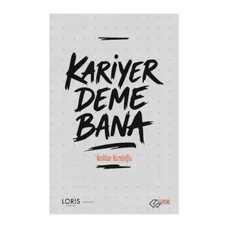 Kariyer Deme Bana