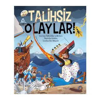 Talihsiz Olaylar!