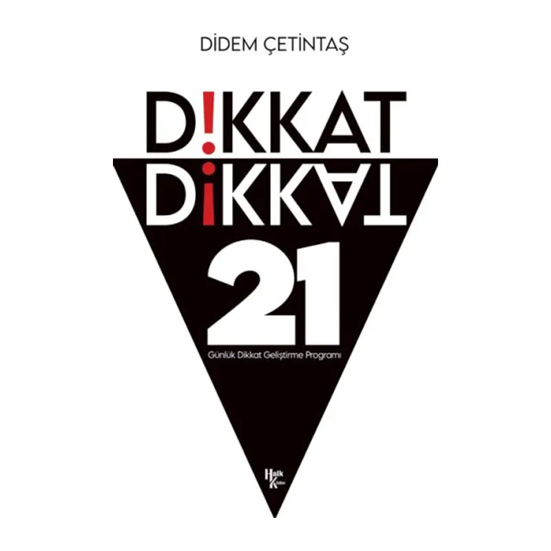 Dikkat Dikkat - 21 Günlük Dikkat Geliştirme Programı