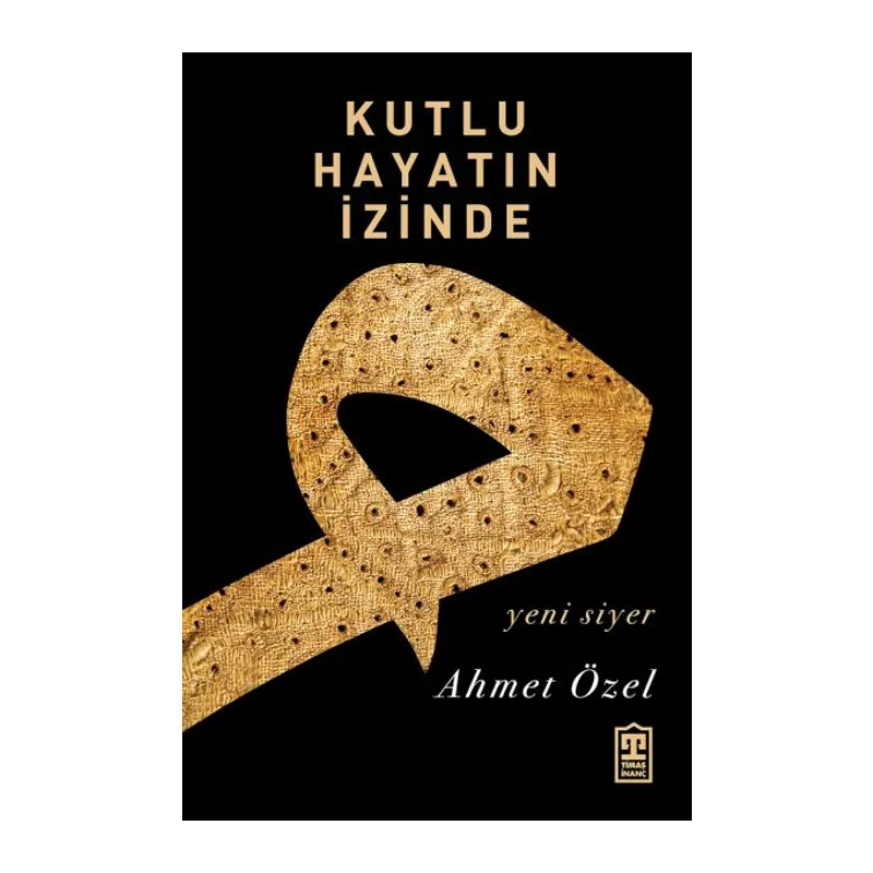 Kutlu Hayatın İzinde