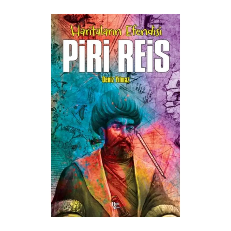 Piri Reis - Haritaların Efendis