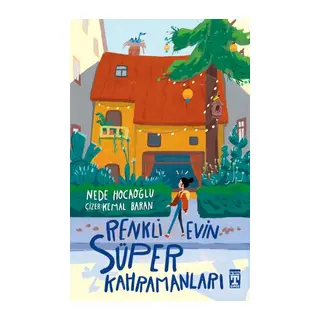 Renkli Evin Süper Kahramanları