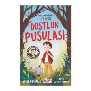 Dostluk Pusulası - Peygamberimin (sav) İzinde