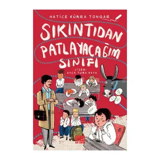 Sıkıntıdan Patlayacağım Sınıfı