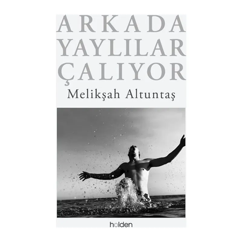 Arkada Yaylılar Çalıyor (Ciltli)