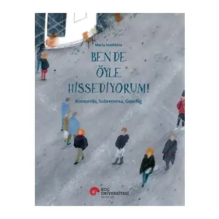 Ben De Öyle Hissediyorum! Komorebı, Sobremesa, Gezellıg