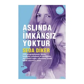 Aslında İmkansız Yoktur