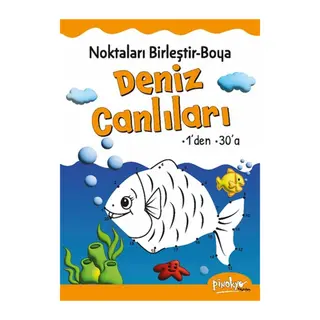 Noktaları Birleştir-Boya Deniz Canlıları-1’den 30’a