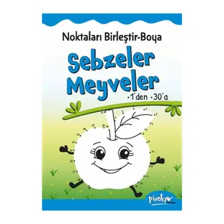 Noktaları Birleştir-Boya Sebzeler-Meyveler-1’den 30’a