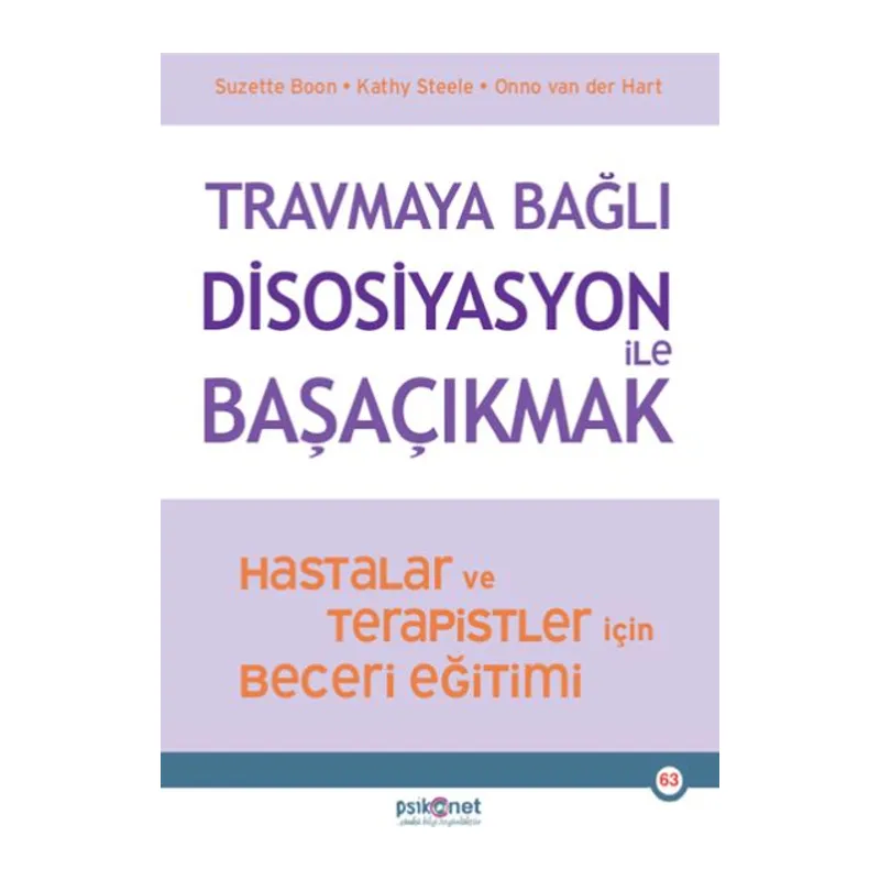 Travmaya Bağlı Disosiyasyon ile Başaçıkmak