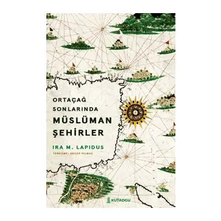Ortaçağ Sonlarında Müslüman Şehirler