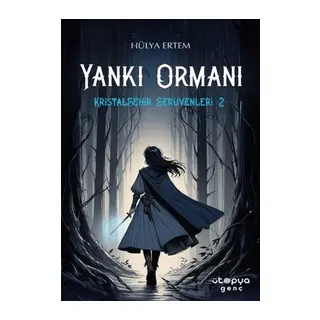 Yankı Ormanı, Kristalşehir Serüvenleri-2