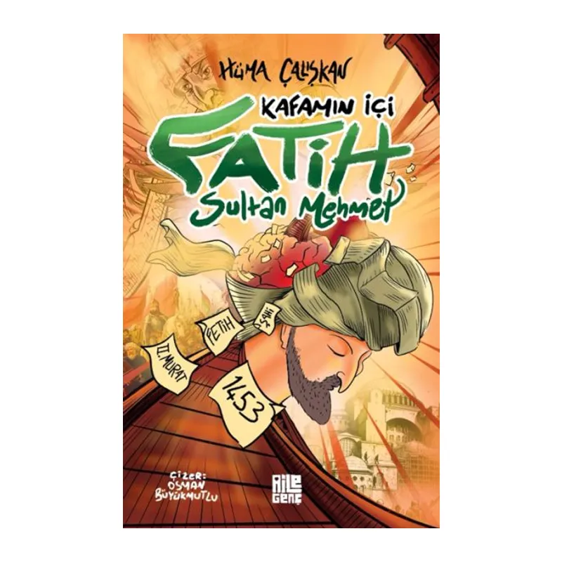 Kafamın İçi – Fatih Sultan Mehmet